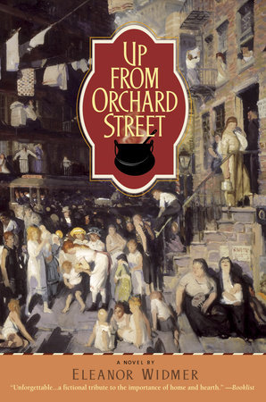 Up from Orchard Street by Eleanor Widmer
