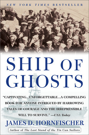 Ship of Ghosts by James D. Hornfischer