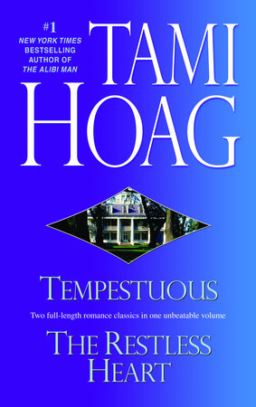 Tempestuous/Restless Heart by Tami Hoag