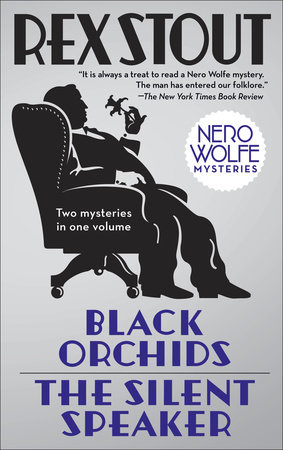 Black Orchids/The Silent Speaker by Rex Stout