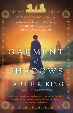 Garment of Shadows by Laurie R. King