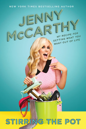 Stirring the Pot by Jenny McCarthy