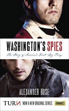 Washington's Spies by Alexander Rose