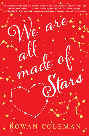 We Are All Made of Stars by Rowan Coleman