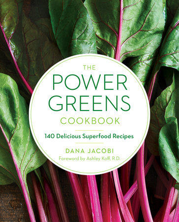 The Power Greens Cookbook by Dana Jacobi
