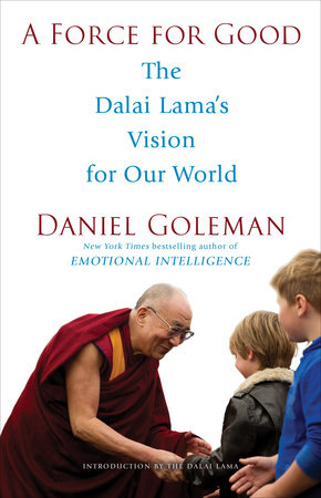 A Force for Good by Daniel Goleman