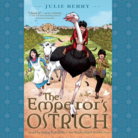 The Emperor's Ostrich by Julie Berry