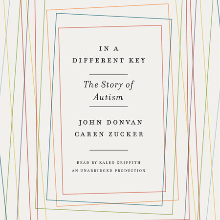 In a Different Key by John Donvan and Caren Zucker