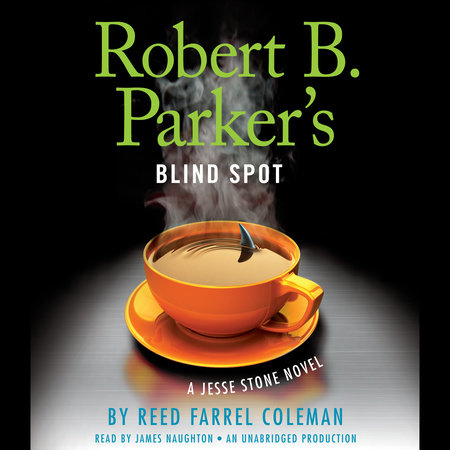 Robert B. Parker's Blind Spot by Reed Farrel Coleman