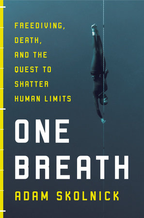 One Breath by Adam Skolnick