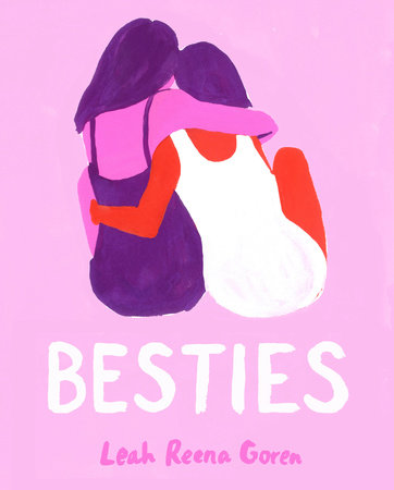 Besties by Leah Reena Goren