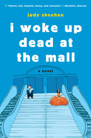 I Woke Up Dead at the Mall by Judy Sheehan