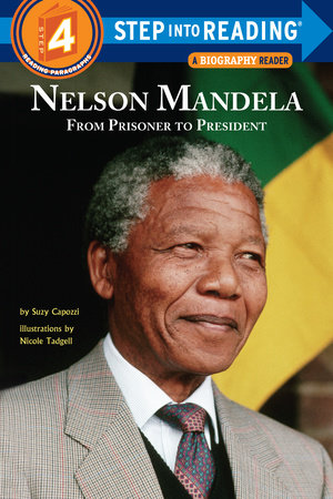 Nelson Mandela: From Prisoner to President by Suzy Capozzi