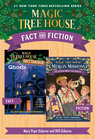 Magic Tree House Fact & Fiction: Ghosts by Mary Pope Osborne and Will Osborne