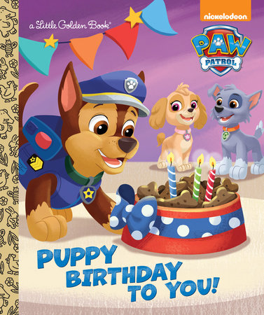 Puppy Birthday to You! (Paw Patrol) by Golden Books