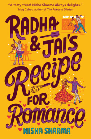 Radha & Jai's Recipe for Romance by Nisha Sharma