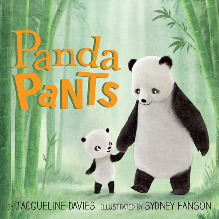Panda Pants by Jacqueline Davies