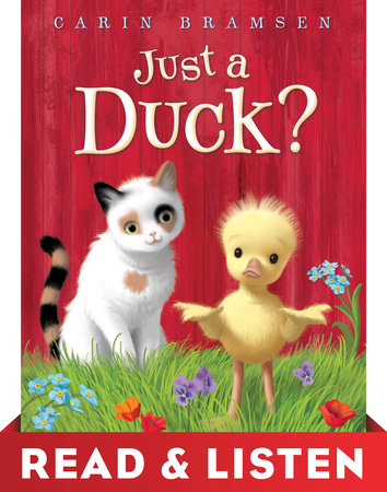 Just a Duck? Read & Listen Edition by Carin Bramsen