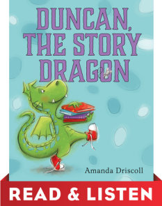 Duncan the Story Dragon: Read & Listen Edition