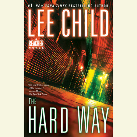 The Hard Way: A Jack Reacher Novel by Lee Child
