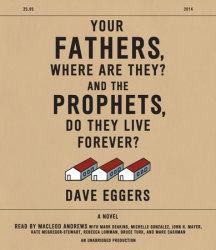Your Fathers, Where Are They? And the Prophets, Do They Live Forever?