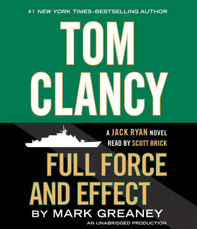 Tom Clancy Full Force And Effect By Mark Greaney Penguinrandomhouse Com Books