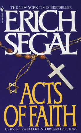 Acts of Faith by Erich Segal