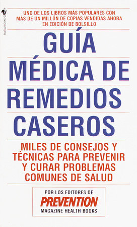 Guia Medica de Remedios Caseros by Prevention Magazine Editors