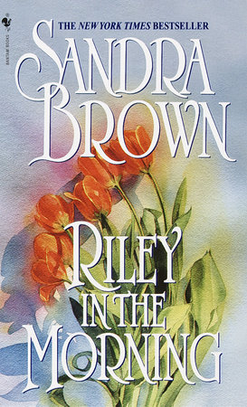 Riley in the Morning by Sandra Brown