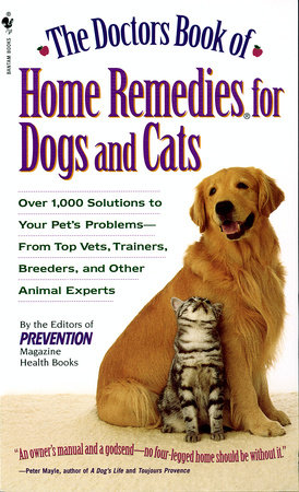 The Doctors Book of Home Remedies for Dogs and Cats by Prevention Magazine Editors