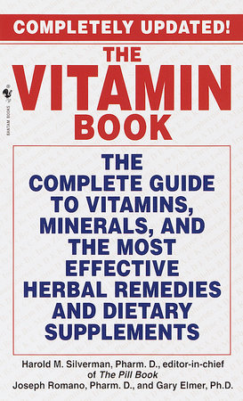 The Vitamin Book by Harold M. Silverman, Joseph Romano and Gary Elmer