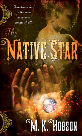 The Native Star by M. K. Hobson