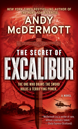 The Secret of Excalibur by Andy McDermott