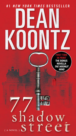 77 Shadow Street (with bonus novella The Moonlit Mind) by Dean Koontz