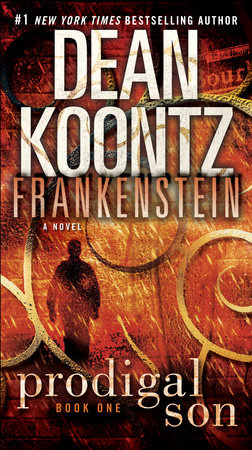 Frankenstein: Prodigal Son by Dean Koontz