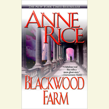 Blackwood Farm by Anne Rice