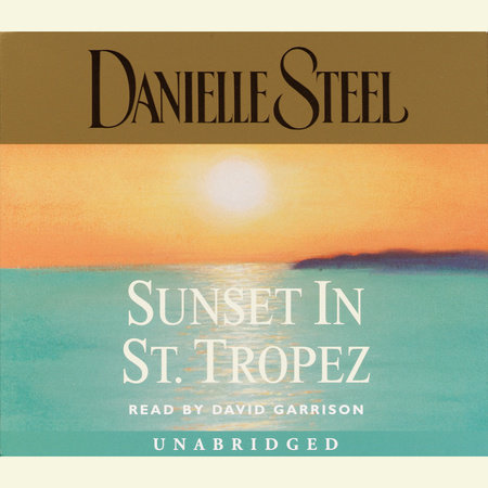 Sunset in St. Tropez by Danielle Steel