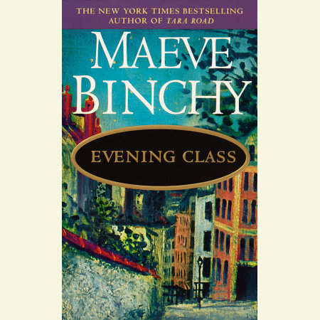 Evening Class by Maeve Binchy