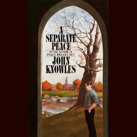 A Separate Peace by John Knowles