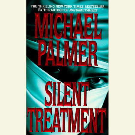 Silent Treatment by Michael Palmer
