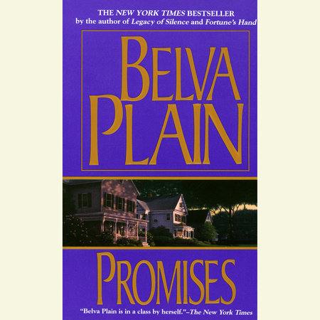 Promises By Belva Plain 9780307789464 Penguinrandomhouse Com Books
