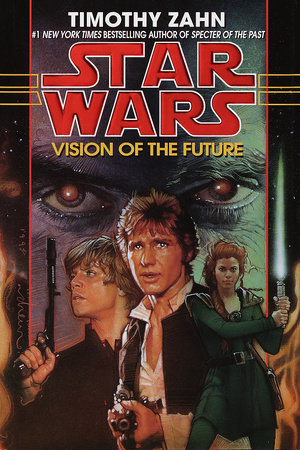 Vision of the Future: Star Wars Legends (The Hand of Thrawn) by Timothy Zahn