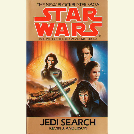 Jedi Search: Star Wars Legends (The Jedi Academy) by Kevin Anderson