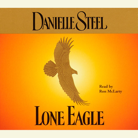 Lone Eagle by Danielle Steel