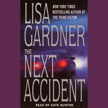 The Next Accident by Lisa Gardner