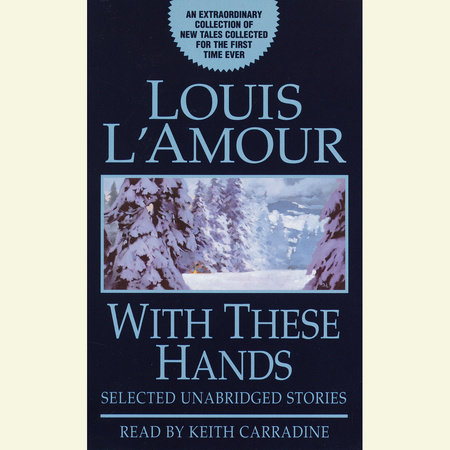 With These Hands by Louis L'Amour