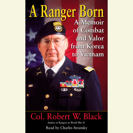 A Ranger Born by Robert W. Black