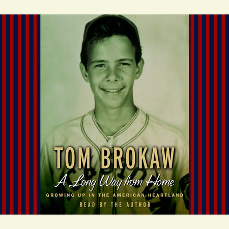 A Long Way from Home by Tom Brokaw