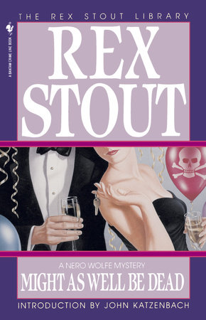 Might as Well Be Dead by Rex Stout