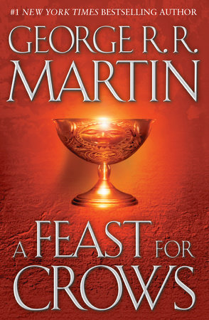 A Feast for Crows (HBO Tie-in Edition): A Song of Ice and Fire: Book Four by George R. R. Martin